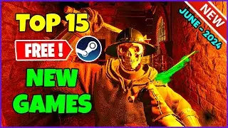 TOP 15 NEW Free Steam Games to Play! (June 2024)