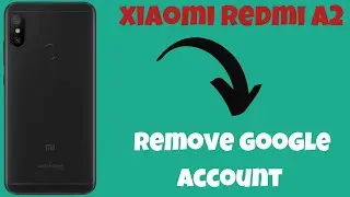 Xiaomi Redmi A2 Plus Remove google account || How to remove google account || Google account setting