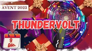 Thundervolt - 9 décembre - Calendrier de l'Avent 2023