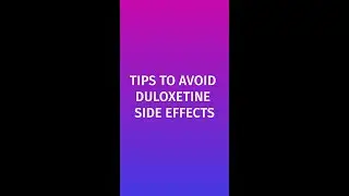 Duloxetine (Cymbalta) side effects: TIPS to AVOID side effects!