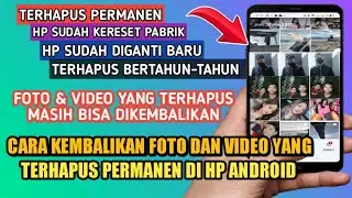 Cara Mengembalikan Foto dan Video Yang Terhapus Permanen di Android