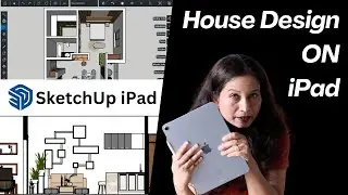 House Design on iPad Using SketchUp - Masterclass Tutorial