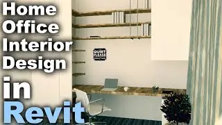 Home Office Interior Design in Revit Tutorial