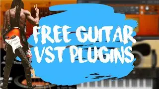 The Best FREE Guitar VST Plugins