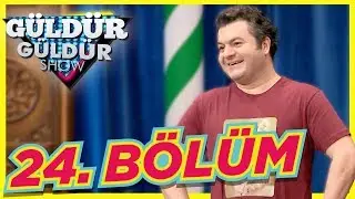 Güldür Güldür Show 24. Bölüm Tek Parça Full HD