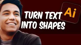 Adobe Illustrator: How Do You Turn Text Into Shapes!