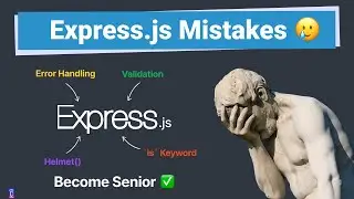 Express JS Mistakes Every Junior Developer should Avoid | clean-code