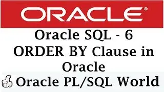 ORDER BY Clause in Oracle | Oracle Tutorials for Beginners