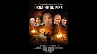 Ukraine On Fire - Oliver Stone Documentary