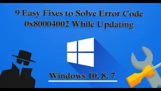 How To Fix Error Code 0x80004002 In Windows