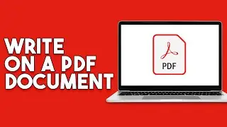 How To Write On A PDF Document