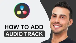 How To Add Audio Track In DaVinci Resolve 18 | Quick Tutorial (2024)