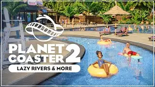 Lazy Rivers, Pool Tools, Shops, New Theme & More | Planet Coaster 2 GamesCom Gameplay Live Stream