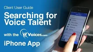 Searching For Voice Talent Using the Voices iPhone App