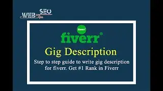 How to Write Fiverr Gig Description | Get Instant Boost - #1 Rank in Fiverr