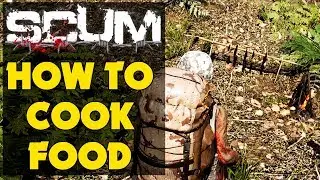 Scum -  How To Cook Food - Scum Starter Guide (New Survival Game)