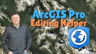 Editing in ArcGIS Pro - the Edit Help You Didn't Know You Needed