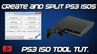 [How To] Create and Split PS3 ISO Files on PC Using PS3 ISO Tools V2.2