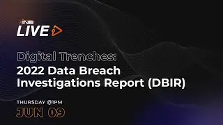 Digital Trenches: 2022 Data Breach Investigations Report (DBIR)