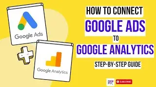 How to link Google Ads to Google Analytics 4 | Connect Google ads & analytics |Step by step tutorial