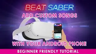 Beat Saber Custom Songs No PC Method