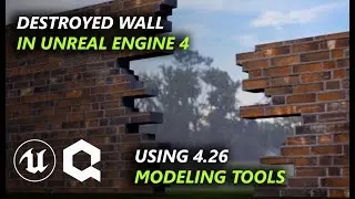 [Tutorial] Creating a Destroyed Wall UE4.26 with NEW modeling tools