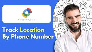 How To Track Location By Phone Number (The Best Way)