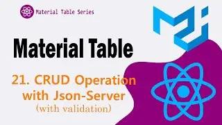 21. CRUD Operations with Json Server in Material Table || Material UI