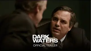 DARK WATERS | Official Trailer | In Theaters November 22