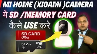 (187) Mi Home Security Camera Mai sd card kaise use kare | mi home security camera memory card