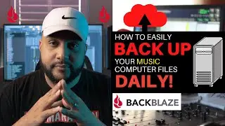 Music Producers: How To EASILY Back Up ALL Your Music Computer Files | BackBlaze