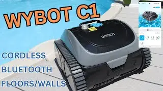 THE BEST CORDLESS POOL VAC - WYBOT C1- the BEST robot vacuum I have ever used!!!