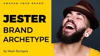 EP 12 - THE JESTER BRAND ARCHETYPE