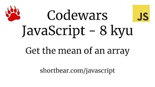 Codewars - Javascript - Get the mean of an array