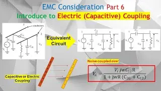 EMC Part 6. Understand Electric (E) field or Capacitive Coupling and the Parameters that Affect it.