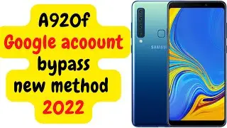 SAMSUNG Galaxy A9 2018 (SM-A920F) FRP/Google Lock Bypass NEW METHOD 2022