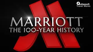 Marriott: The 100 Year History of the Largest Hotel Empire