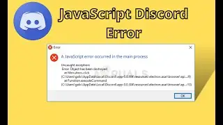 How To Fix JavaScript Error in Discord ? | JavaScript Error Occurred In The Main Process [Fixed]