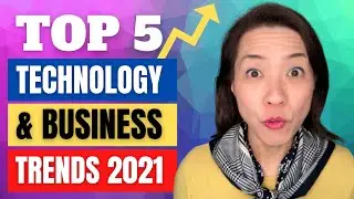 Top 5 Technology and Business Trends 2021 + Personal Updates!