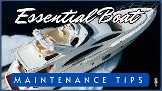 💥Essential Boat Maintenance Tips:⚓️ Keep Your Vessel Forever Young!⚓️