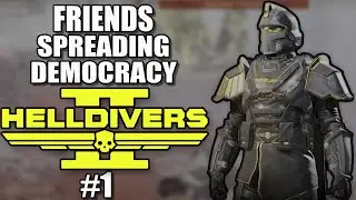 FRIENDS SPREADING LIBERTY AND DEMOCRACY | 1 | HELLDIVERS 2