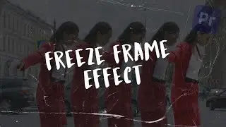 Freeze Frame Effect in Premiere Pro | EASY