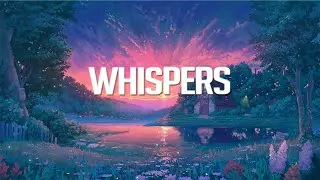 Whispers | Chillstep Mix 2022 (2 Hours)