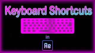 Essential Keyboard shortcuts in After Effects