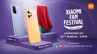 Redmi Note 12 and Redmi 12C Launch | Xiaomi Fan Festival Special |2PM