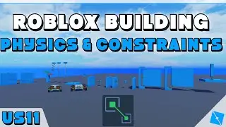 ROBLOX Building - How to use all Physics & Constraints - Part 1