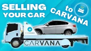 How To Sell Your Car To Carvana | Step-by-Step Guide