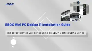 EBOX Mini PC - Debian 11 Installation