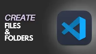 How to Create New Folder and New File in Visual Studio Code (2024)