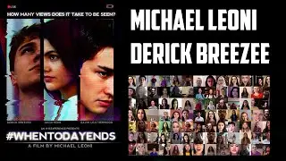 Michael Leoni & Derick Breezee Interview - When Today Ends